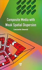 book Composite media with weak spatial dispersion