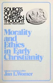 book Morality and ethics in early Christianity