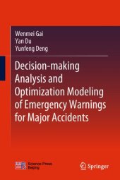 book Decision-making Analysis and Optimization Modeling of Emergency Warnings for Major Accidents