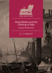 book Great Britain and the Unifying of Italy: A Special Relationship?