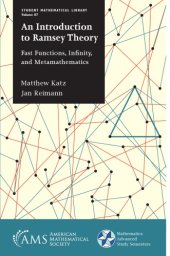 book An Introduction to Ramsey Theory Fast Functions Infinity and Metamathematics