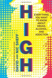 book High: Everything You Want to Know About Drugs, Alcohol, and Addiction