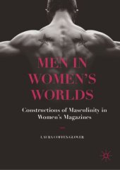 book Men in Women's Worlds: Constructions of Masculinity in Women's Magazines