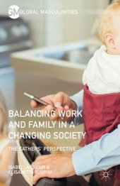 book Balancing Work and Family in a Changing Society: The Fathers’ Perspective