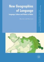 book New Geographies of Language: Language, Culture and Politics in Wales