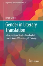 book Gender in Literary Translation: A Corpus-Based Study of the English Translations of Chenzhong De Chibang