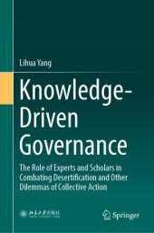 book Knowledge-Driven Governance: The Role of Experts and Scholars in Combating Desertification and Other Dilemmas of Collective Action