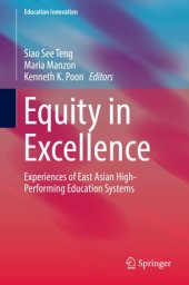 book Equity in Excellence: Experiences of East Asian High-Performing Education Systems