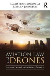 book Aviation Law and Drones: Unmanned Aircraft and the Future of Aviation