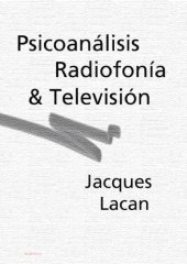 book Psicoanálisis. Radiofonía y televisión