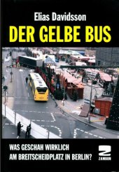 book Der gelbe Bus -Was geschah wirklich am Breitscheidplatz in Berlin