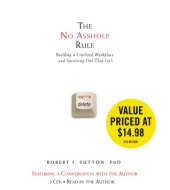 book The No Asshole Rule: Building a Civilized Workplace and Surviving One That Isn’t