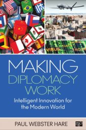 book Making Diplomacy Work: Intelligent Innovation for the Modern World