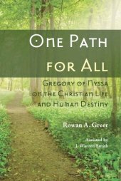 book One Path for All: Gregory of Nyssa on the Christian Life and Human Destiny