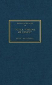 book "To Fill, Forbear, or Adorne": The Organ Accompaniment of Restoration Sacred Music