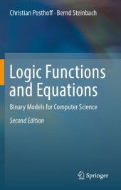 book Logic Functions and Equations: Binary Models for Computer Science