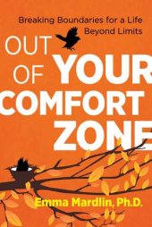 book Out of Your Comfort Zone: Breaking Boundaries for a Life Beyond Limits