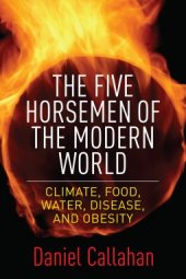 book Five Horsemen of the Modern World: Climate, Food, Water, Disease, and Obesity