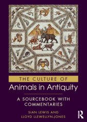 book The Culture of Animals in Antiquity: A Sourcebook with Commentaries