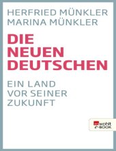 book Die neuen Deutschen. Ein Land vor seiner Zukunft