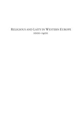 book Religious and Laity in Western Europe, 1000-1400: Interaction, Negotiation, and Power