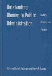 book Outstanding women in public administration : leaders, mentors, and pioneers