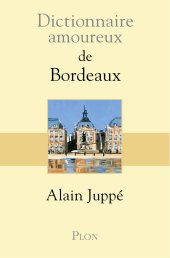 book Dictionnaire amoureux de Bordeaux