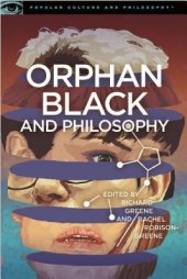 book Orphan Black and Philosophy: Grand Theft DNA