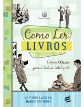 book Como Ler Livros - O guia clássico para a leitura inteligente