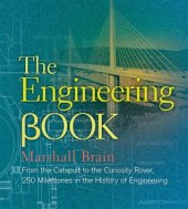 book The Engineering Book: From the Catapult to the Curiosity Rover, 250 Milestones in the History of Engineering