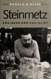 book Steinmetz: Engineer and Socialist