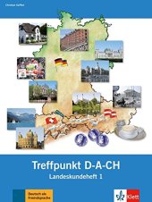 book Berliner Platz Neu: Treffpunkt D-A-Ch - Landeskundeheft 1