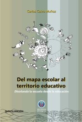 book Del mapa escolar al territorio educativo: Disoñando la escuela desde la educación