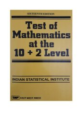 book Test of Mathematics at the 10 + 2 Level Indian Statistical Institute ISI B Stat Entrance Test Exam EWP East West Press useful for KVPY RMO INMO IMO Mathematics Olympiads