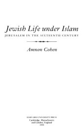 book Jewish Life Under Islam: Jerusalem in the Sixteenth Century