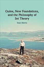 book Quine, New Foundations, and the Philosophy of Set Theory