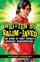 book Written by Salim-Javed: The Story of Hindi Cinema’s Greatest Screenwriters