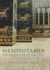 book Mesopotamia: The Invention of the City