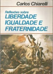 book Reflexões sobre LIBERDADE IGUALDADE E FRATERNIDADE