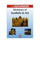 book The Hutchinson dictionary of symbols in art