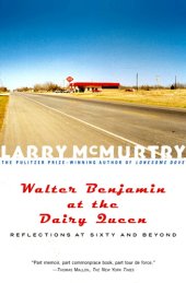 book Walter Benjamin at the Dairy Queen: Reflections on Sixty and Beyond