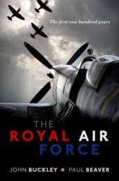 book The Royal Air Force: The First One Hundred Years