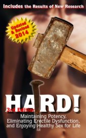 book Hard!: Maintaining Potency, Eliminating Erectile Dysfunction, and Enjoying Healthy Sex for Life