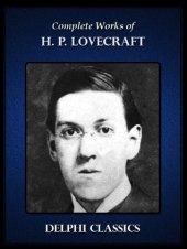 book Complete Works of H. P. Lovecraft (Illustrated)