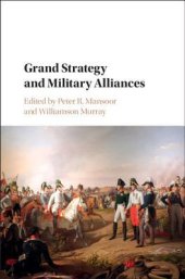 book Grand Strategy and Military Alliances