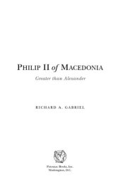 book Philip II of Macedonia: greater than Alexander