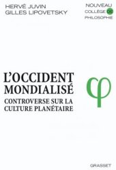 book L’Occident mondialisé : Controverse sur la culture planétaire