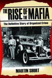 book The Rise of the Mafia: The Definitive Story of Organized Crime