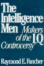 book The Intelligence Men: Makers of the I.Q. Controversy