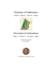 book Dictionary of mathematics : English-Spanish, Spanish-English = Diccionario de Matemáticas : Inglés-Castellano, Castellano-Inglés